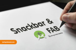 Snackbar dan FAB