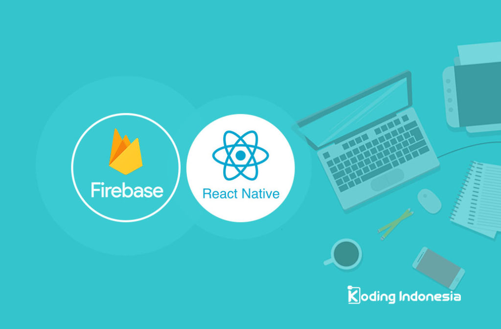 To Do List Dengan React Native dan Firebase