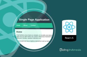 Single Page Application (SPA) dengan ReactJS